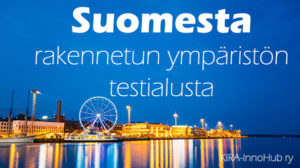Suomesta rakennetun ympäristön testialusta ja edelläkävijä